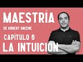 PSICÓLOGO EXPLICA el libro 📕 Maestría de Robert Greene 📕 Capítulo 6 📕 La Intuición