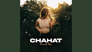 Chahat - Anurati Roy