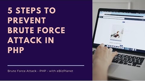 5 steps to prevent Brute Force Attack in #PHP