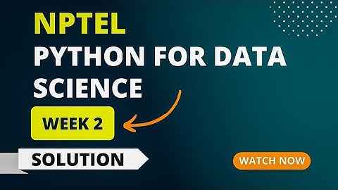 NPTEL Python for Data Science Week 2 Quiz Answers 2023 | Sikshapath Blog