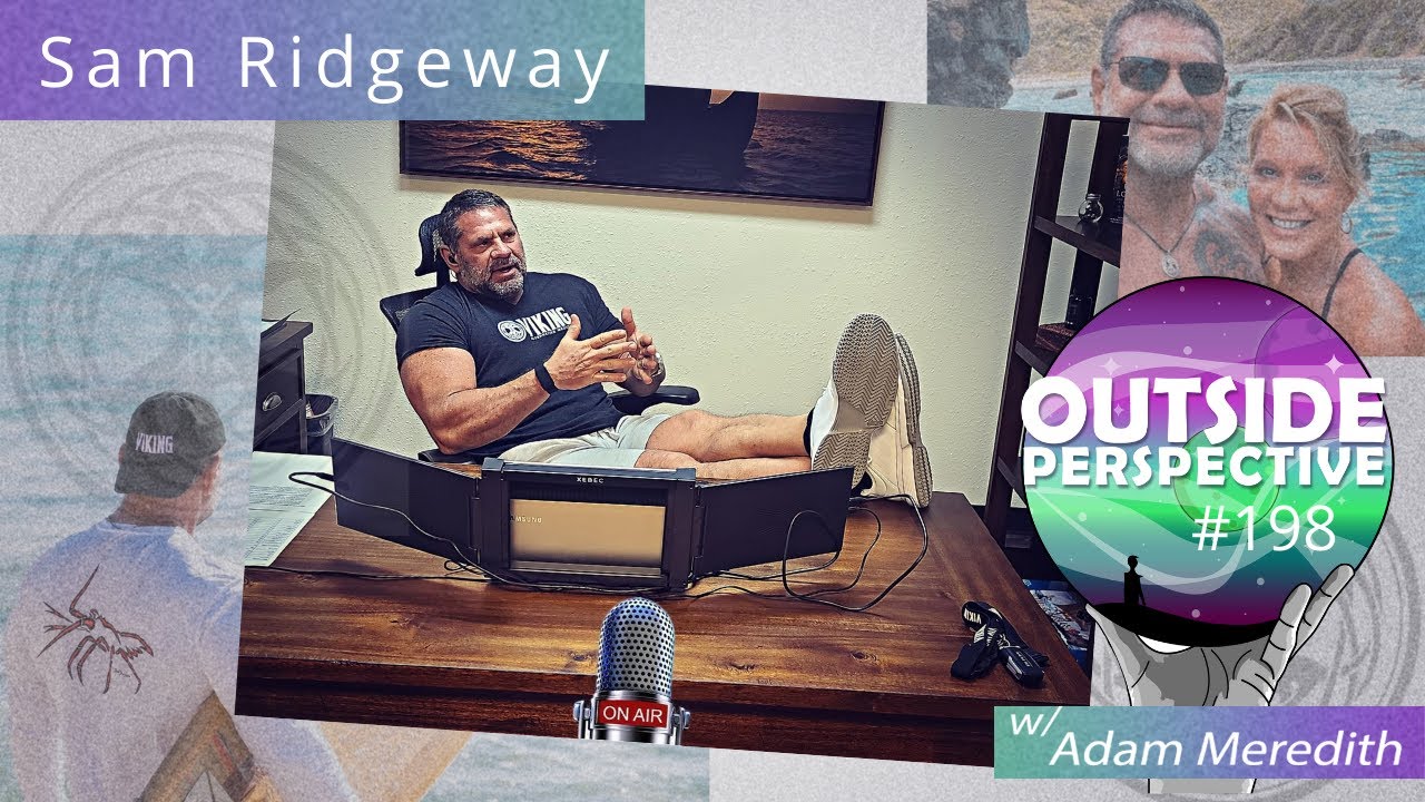 Outside Perspective #198 - Sam Ridgeway: Viking Alternative Medicine ...