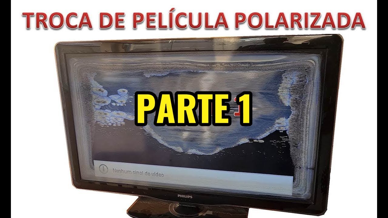 Troca da película polarizada de TV - Parte 1 (remoção da película e limpeza da tela)