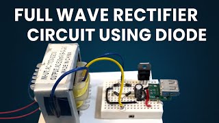Full wave Rectifier Diodes AC 220V to DC 5V