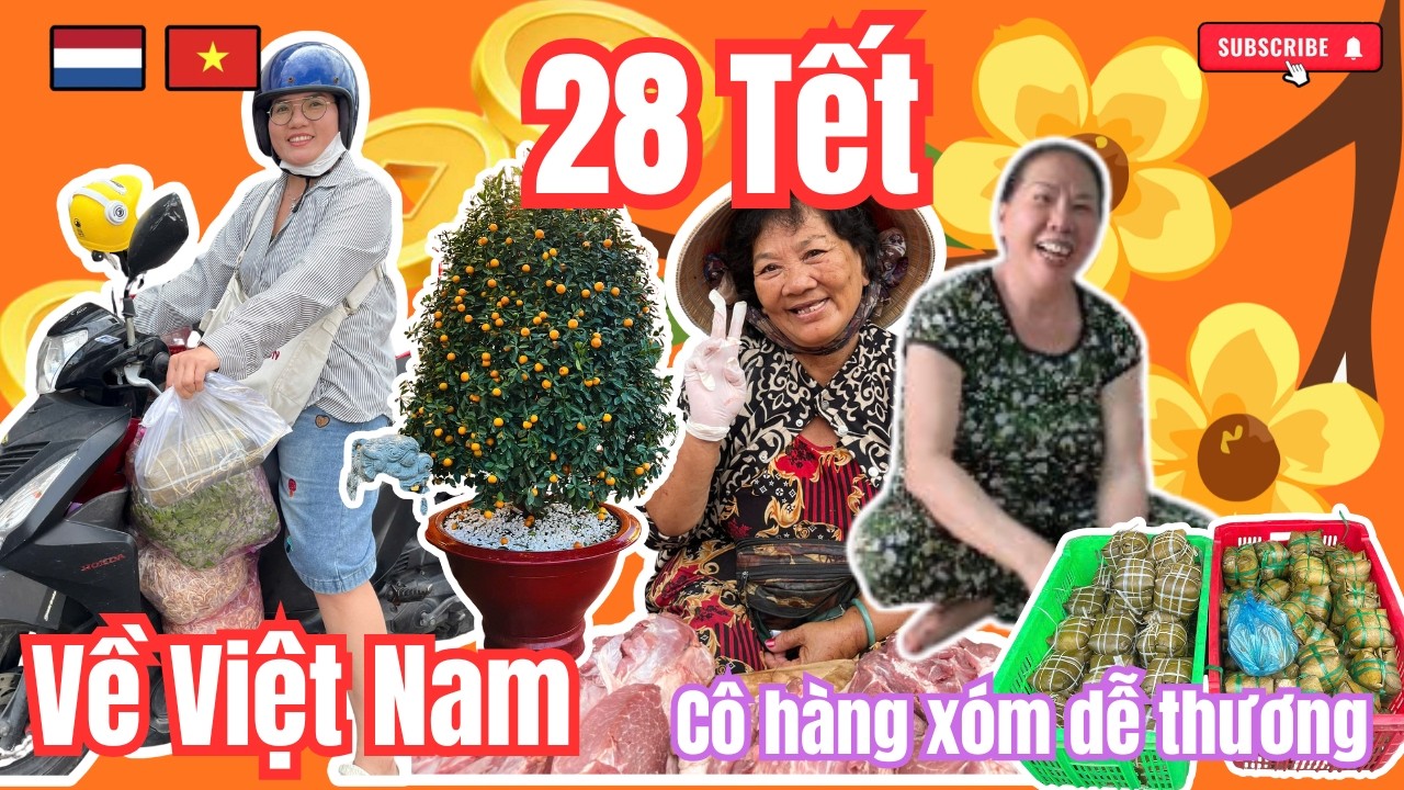 Không khí 28 Tết: đi chợ – ăn tất niên nhà cô hàng xóm – trang trí bàn thờ tổ tiên
