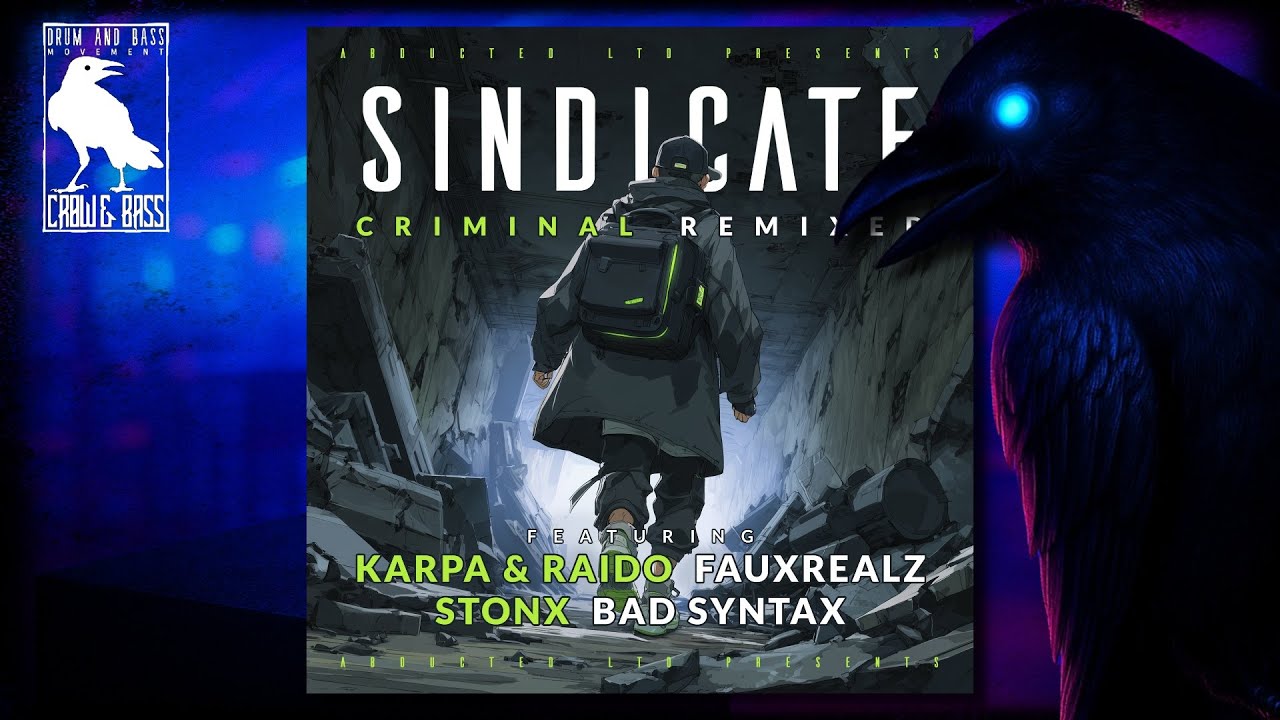 Sindicate - Criminal (FauxRealz Remix) [Abducted LTD]
