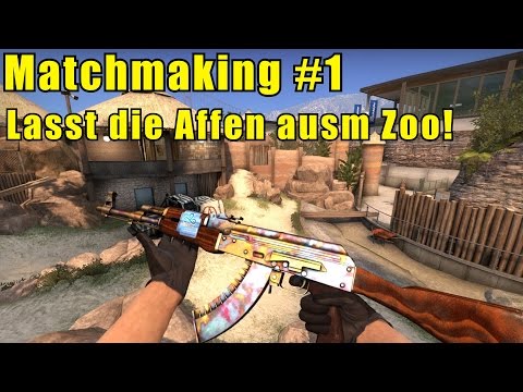CS:GO - Lasst die Affen ausm Zoo! - Matchmaking #1