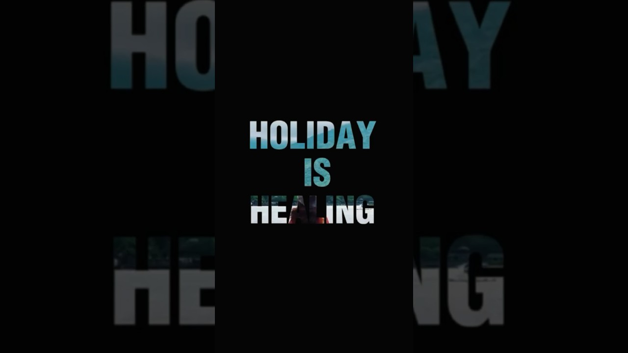 holiday is healing 