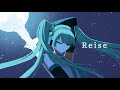 Reise  feat. 初音ミク