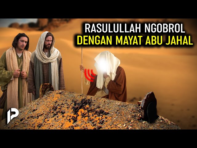 Umar u0026 Sahabat Lain sampai Heran dan Merinding Melihat Rasulullah Dialog dengan Kuburan Abu Jahal class=