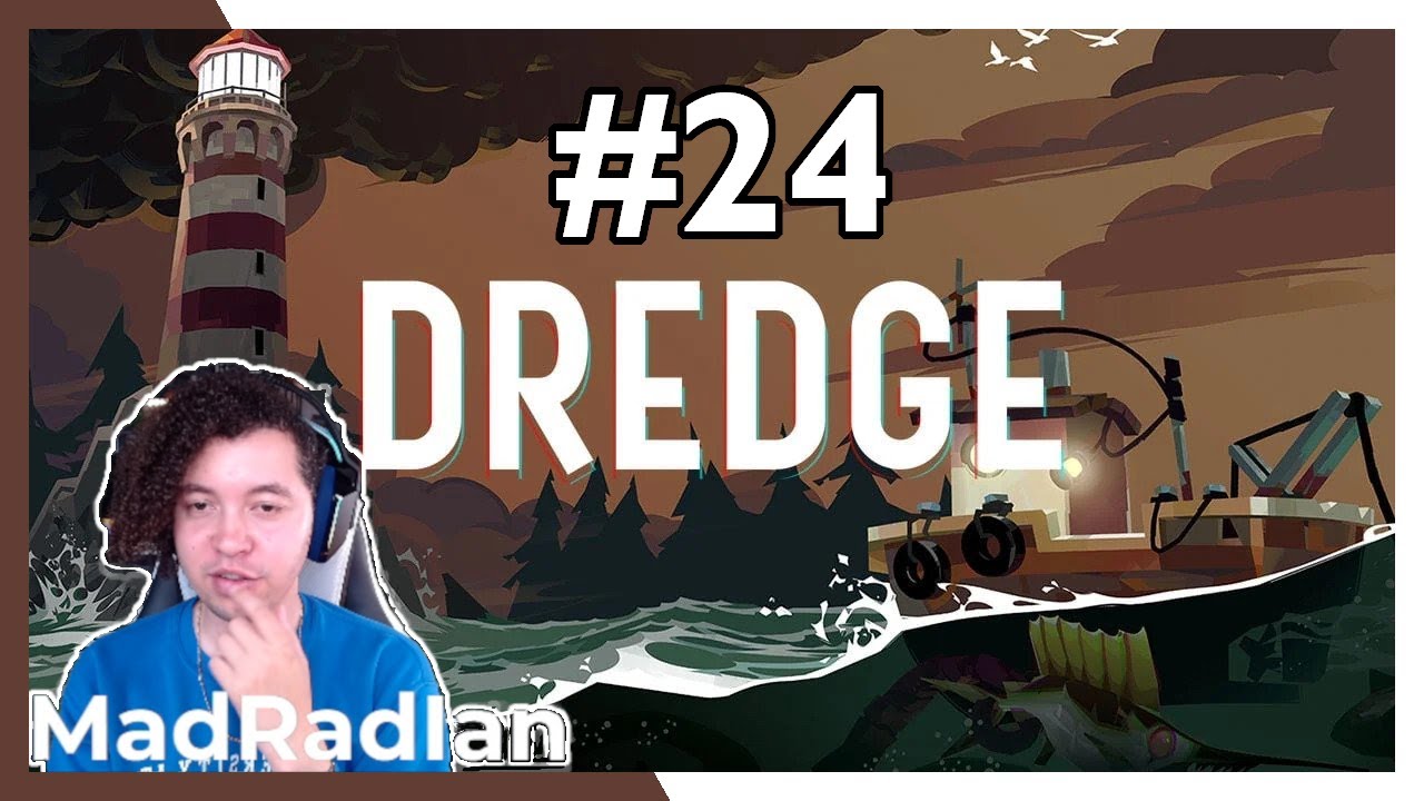 Dredge 24 The Chase is On! YouTube