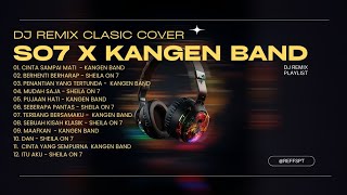 Download Lagu DJ Remix Klasik - SO7 x Kangen Band 🎶 Pas Buat Senior Untuk Bengong 🎶 Full Bass MP3
