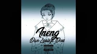 Ineng Dan Louis Ft. Doss Audio