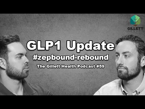 GLP1 Update | The Gillett Health Podcast #59