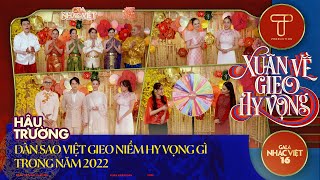 Dàn sao Việt gieo niềm hy vọng gì trong năm 2022? | Gala Nhạc Việt 16