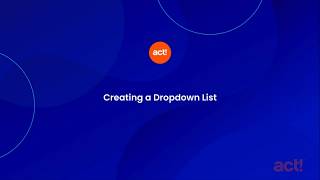 Act! Advantage - Creating a Dropdown List