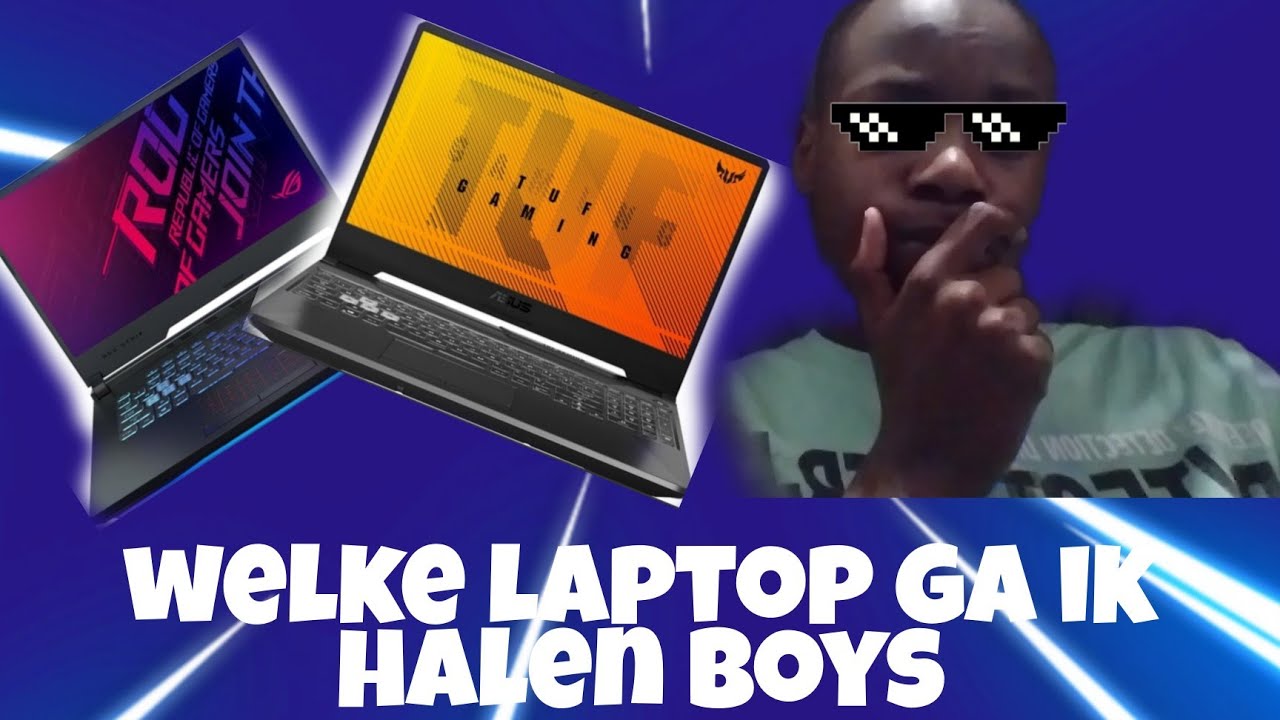 Ontdekking Verdorie Menselijk ras welke gaming laptop ga ik halen boys - YouTube