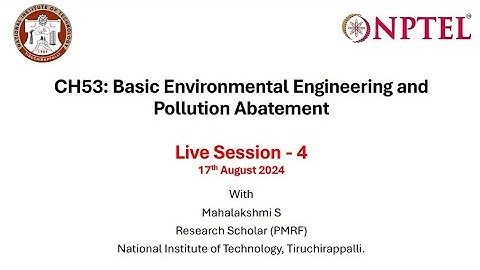 Live Session 4_CH53: Basic Environmental Engineering and Pollution Abatement