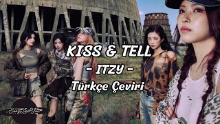 Itzy Kiss & Tell Türkçe Çeviri Color Coded Lyrics
