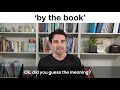 English Expressions In A Minute: by the book