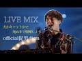 【LIVE MIX】 犬かキャットかで死ぬまで喧嘩しよう / official髭男dism