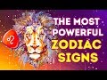 Here Are The Most Powerful Zodiac Signs