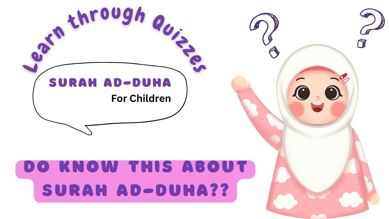 Quran For Kids Surah Ad Duha For Children Quzzies Surah Ad Duha quran-for-kids-surah-ad-duha-for-children-quzzies-surah-ad-duha