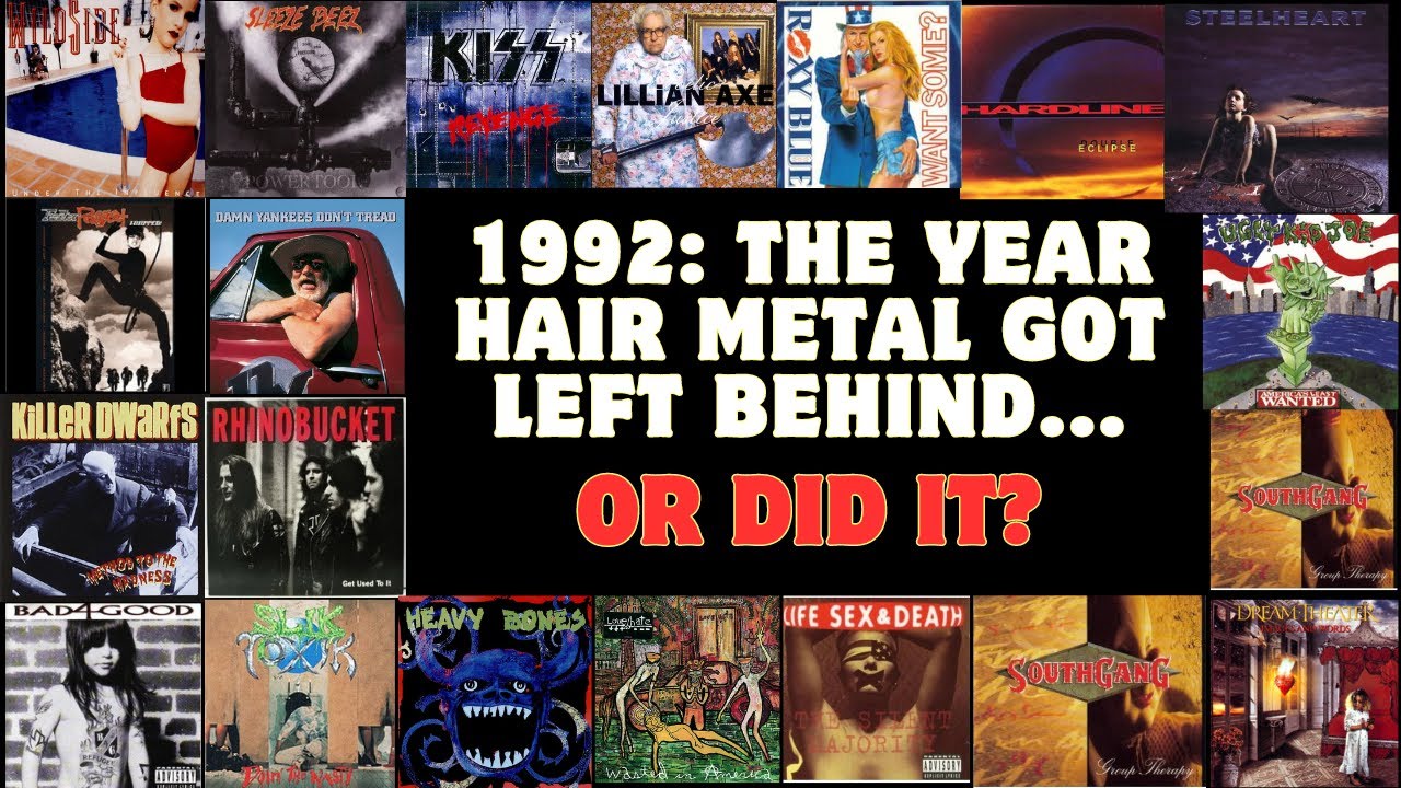 1992: The Year Hair Metal Got Left Behind... Or Did It?