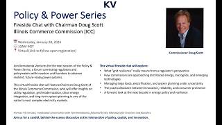 Policy & Power Series - Chairman Doug Scott, Illinois Commerce Commission (ICC)