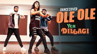 Ole Ole | Yeh Dillagi | Ridy Sheikh Choreography | Dance cover