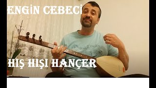 Engin CEBECİ-Hış Hışı Hançer Boynuma