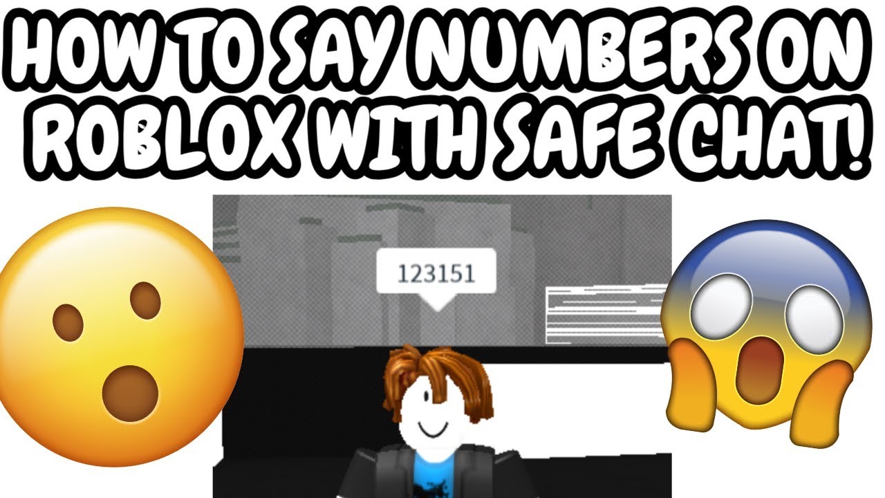 How To Say Numbers With Safe Chat On Roblox Patched Youtube - roblox number to chat