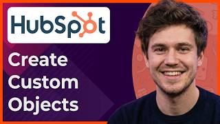 How to Create Custom Objects in HubSpot [2026 New UI]