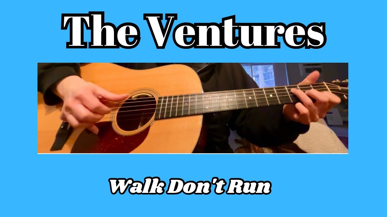 The Ventures - Walk Don't Run - Fingerstyle Guitar - (Collings DS1 ...