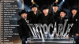 INTOCABLE VIEJITAS PERO BONITAS CANCIONES ROMANTICAS ~ MIX DE ÉXITOS - MIX ROMANTICAS NORTEÑAS