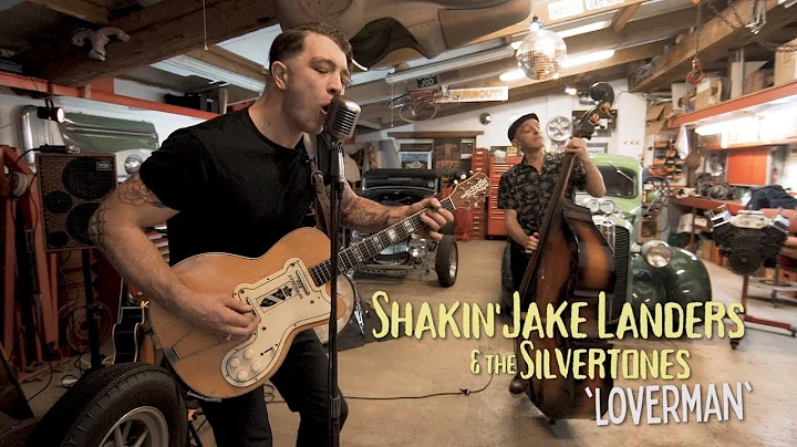 'Loverman' SHAKIN' JAKE LANDERS & the SILVERTONES ...