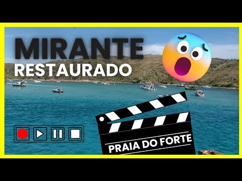 O mirante da Praia do Forte foi restaurado e ficou incrível 👏👏👏