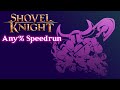 (old) Shovel Knight Any% Speedrun (RTA 58:57)