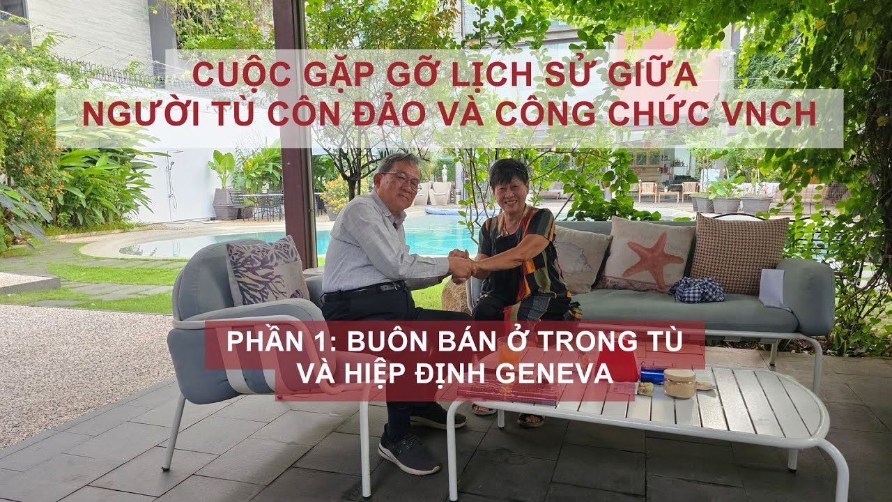 Giải ảo địa ngục trần gian Côn Đảo | P1: B‌uôn bán ở trong tù và HĐ Geneva