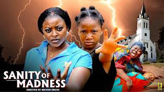 SANITY OF MADNESS(New Movie)~ PRISMA JAMES, CHIMAMANDA AUGUSTINE, ALEXA GREEN 2026 Nigerian movie