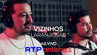 Vizinhos: Laranjeiras | Live on RTP Antena 1