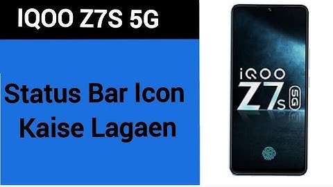 How to show status bar icon, iqoo Z7s 5G status bar icon Kaise lagaen