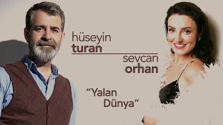 Sevcan Orhan - Hüseyin Turan Yalan Dünya Senfonik Ürkü Ürküdinle Üziği Ürküler
