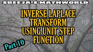 Module 4-Laplace Transform- (Part 10) -Inverse Laplace transform using Unit Step Function
