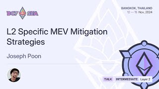 L2 Specific MEV Mitigation Strategies by Joseph Poon | Devcon SEA
