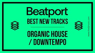 Beatport Best New Organic House / Downtempo 2022-09-22