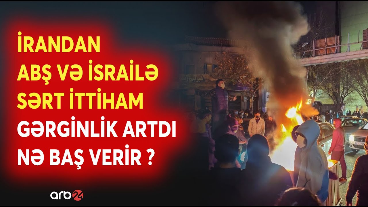 TƏCİLİ! İran rəsmisi ABŞ və İsraili İTTİHAM ETDİ - Tehranda baş verənlərin səbəbkarları..." - CANLI