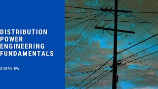 Distribution Power Engineering Fundamentals
