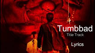 Tumbbad Le Song With Lyrics Tumbbad Song