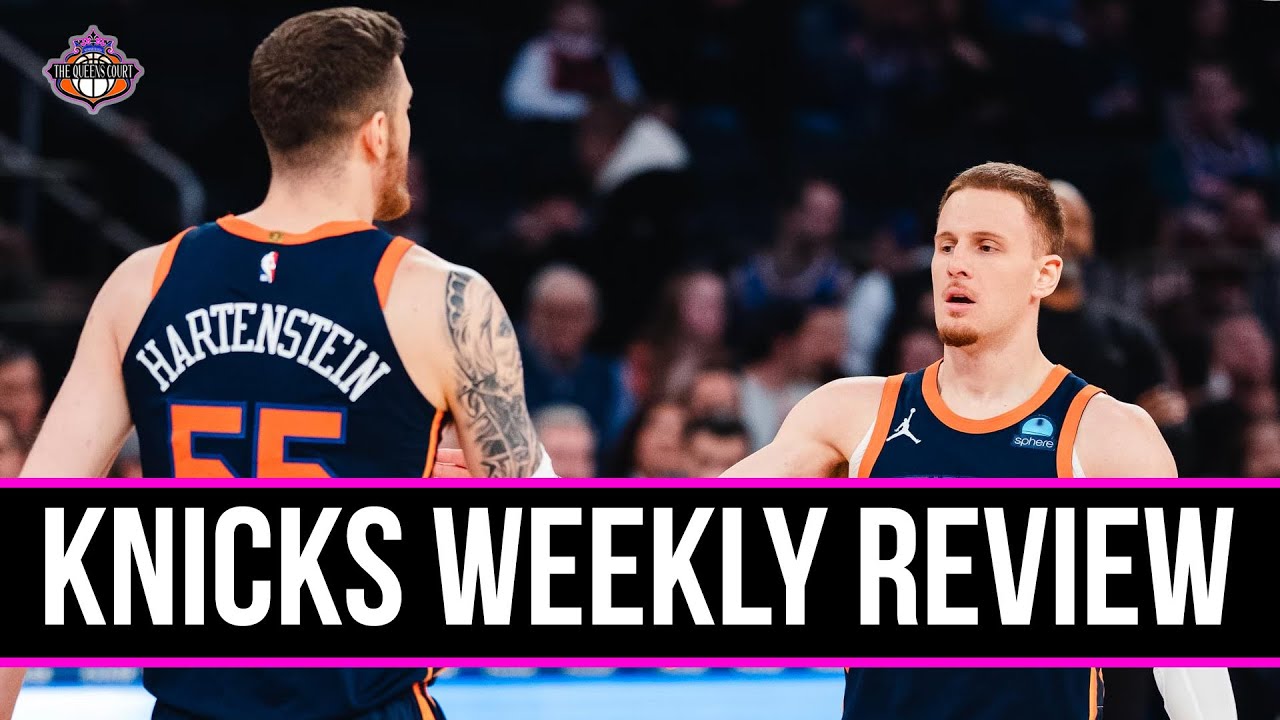 New York Knicks Weekly Review on The Queens Court Weekly Show - YouTube