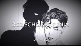 DF - Schizophrenia 3:33 (lyric Video)